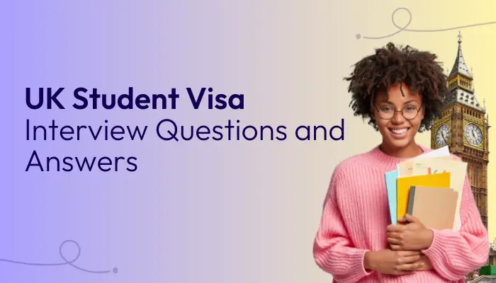 uk-student-visa-for-interview-questions-and-answers